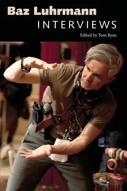 Baz Luhrmann: Interviews - Paperback