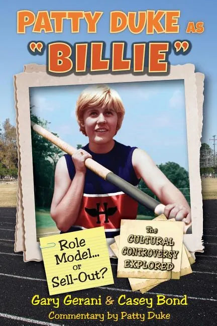 Patty Duke as Billie: Role Model or Sell-Out? - Paperback