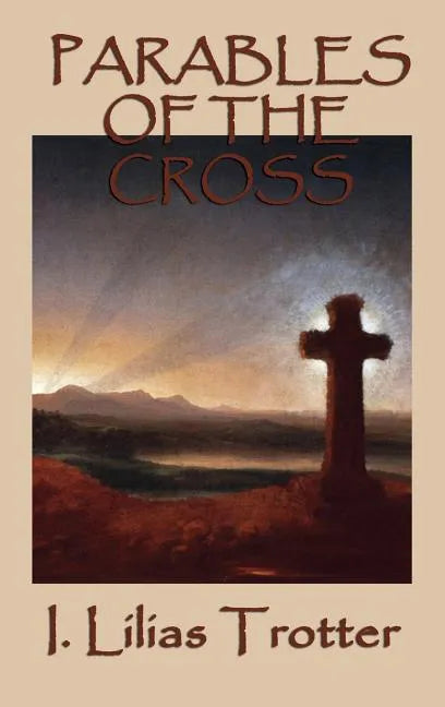 Parables of the Cross - Hardcover