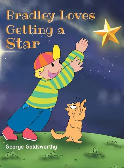 Bradley Loves Getting A Star - Hardcover