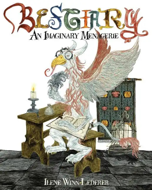 Bestiary: An Imaginary Menagerie - Paperback
