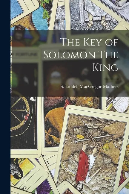 The Key of Solomon The King - Paperback