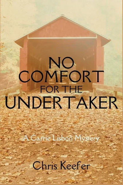 No Comfort for the Undertaker: A Carrie Lisbon Mystery - Paperback
