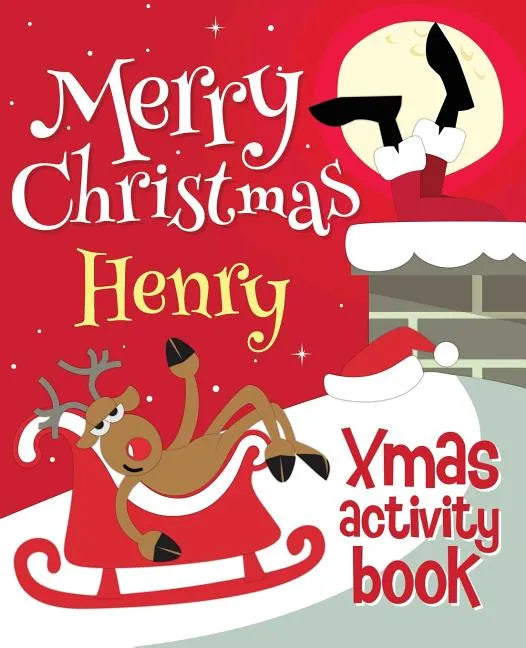 Merry Christmas Henry - Xmas Activity Book: (Personalized Children's Activity Book) - Paperback