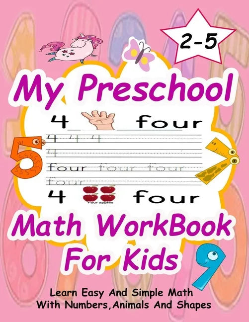 Preschool Math WorkBook For Kids: Give your child all the practice, Math Activity Book, practice for preschoolers, First Handwriting, Coloring Book, e - Paperback