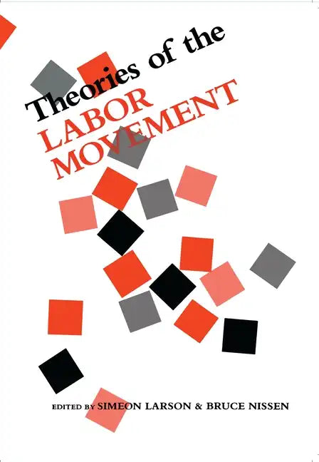 Theories of the Labor Movement - Paperback