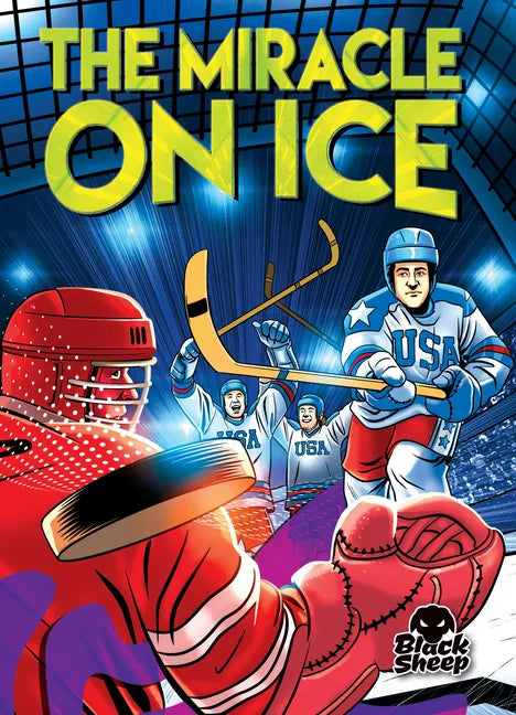 The Miracle on Ice - Library Binding