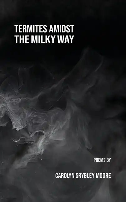 Termites Amidst the Milky Way - Paperback