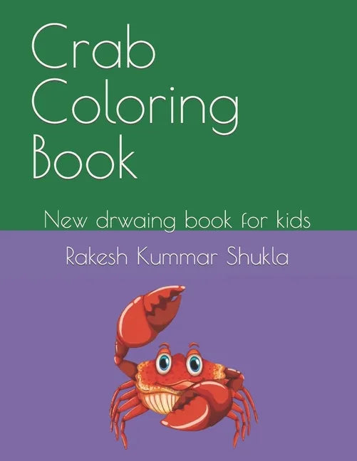 Crab Coloring Book: New drwaing book for kids - Paperback