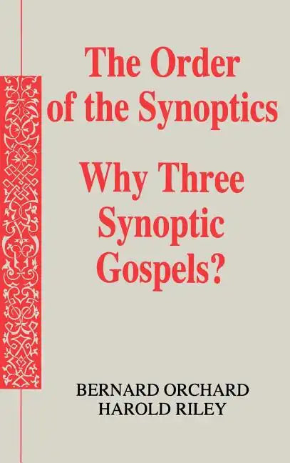 The Order of the Synoptics - Hardcover