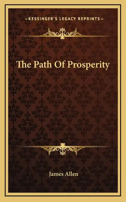 The Path of Prosperity - Hardcover