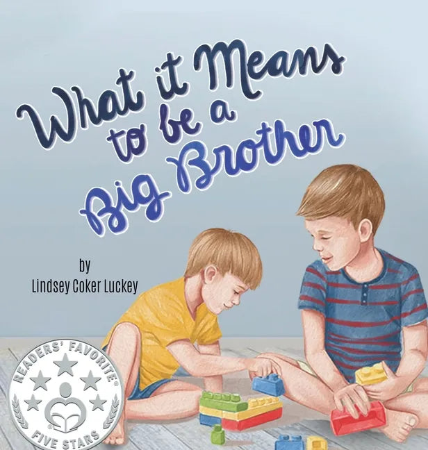 What it Means to be a Big Brother - Hardcover