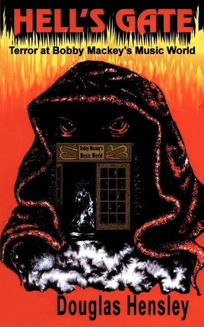 Hell's Gate: Terror at Bobby Mackey's Music World - Paperback