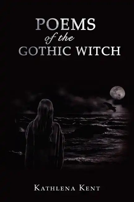 Poems of the Gothic Witch - Paperback