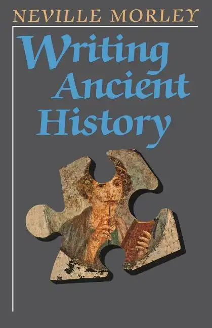 Writing Ancient History - Paperback