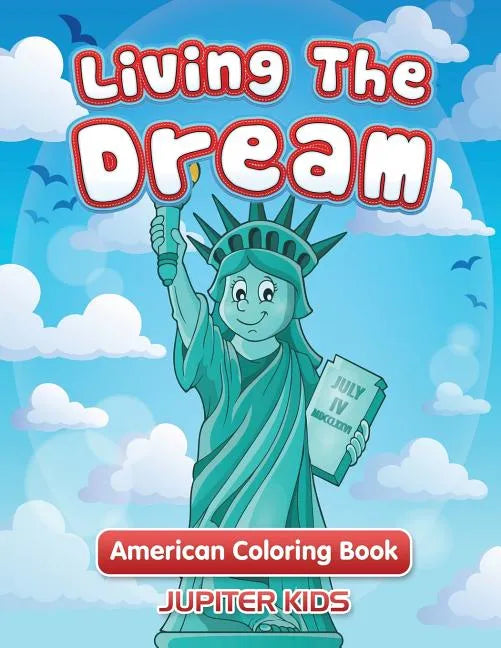 Living The Dream: American Coloring Book - Paperback