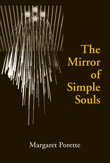 The Mirror of Simple Souls - Paperback