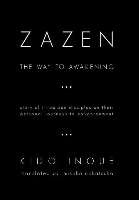 Zazen: The Way to Awakening - Hardcover