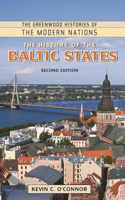 The History of the Baltic States - Hardcover