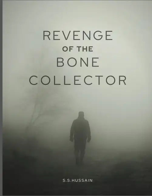 Revenge of The Bone Collector: Collector Back For Revenge - Paperback