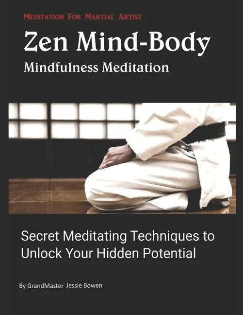 Zen Mind-Body Meditation for Martial arts - Paperback