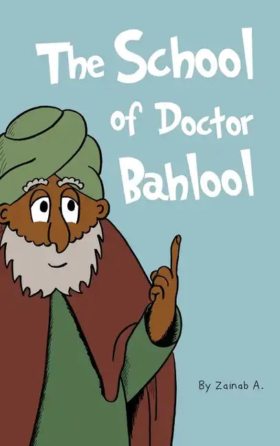 The School of Doctor Bahlool - Hardcover