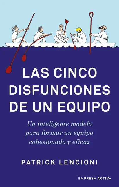 Las Cinco Disfunciones de Un Equipo - Paperback