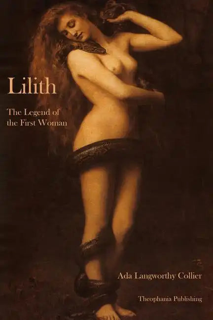 Lilith The Legend of the First Woman - Paperback