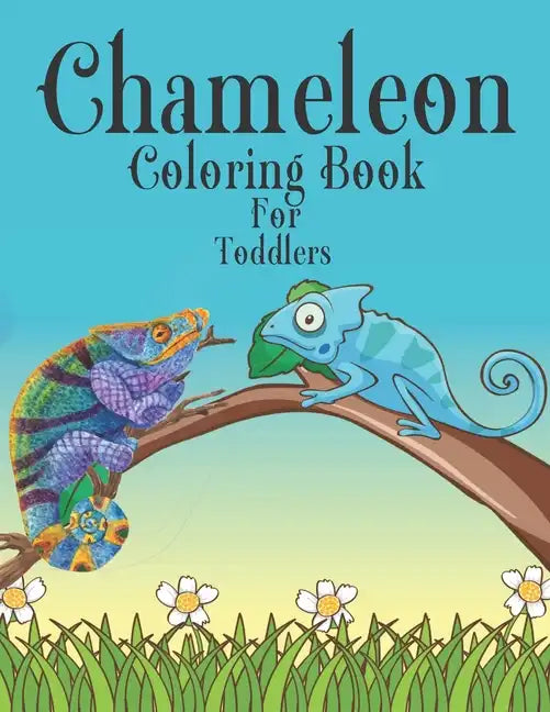 Chameleon Coloring Book For Toddlers - Paperback