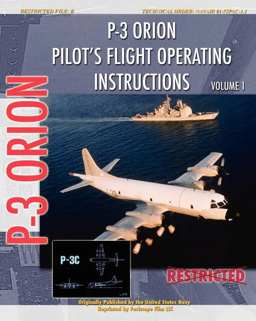 P-3 Orion Pilot's flight Operating Instructions Vol. 1 - Paperback