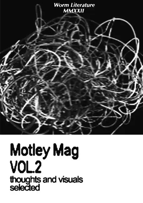 Motley Mag VOL.2: thoughts and visuals selected - Paperback