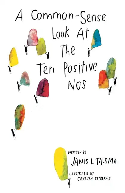 A Common-Sense Look at the Ten Positive Nos - Paperback