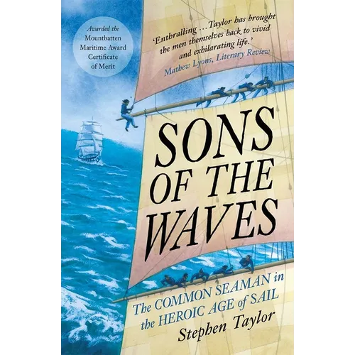 Sons of the Waves: The Common Seaman in the Heroic Age of Sail - Paperback