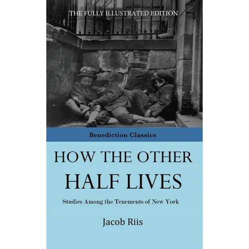 How The Other Half Lives - Hardcover