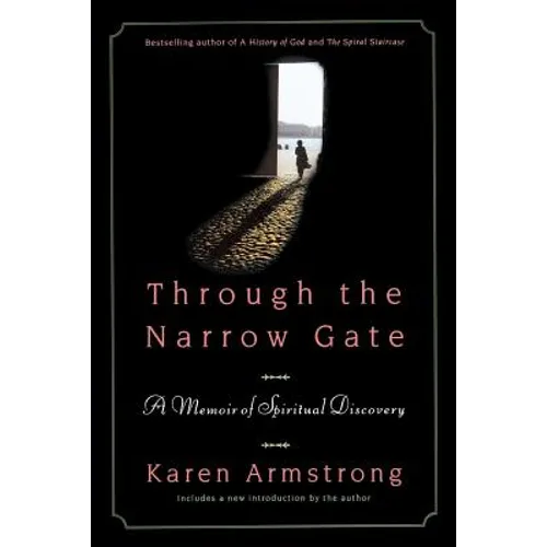 Through the Narrow Gate: A Memoir of Spiritual Discovery - Paperback