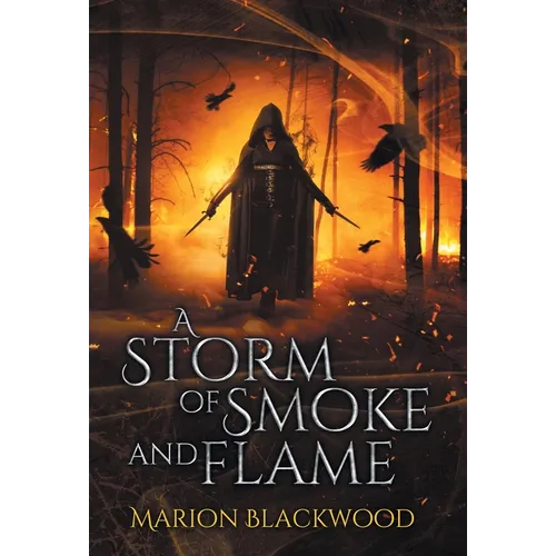 A Storm of Smoke and Flame - Hardcover