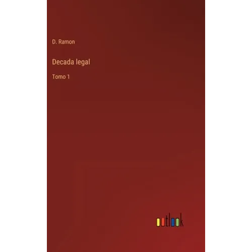 Decada legal: Tomo 1 - Hardcover