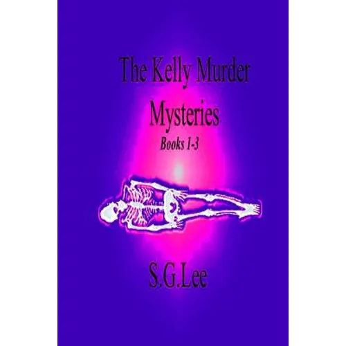 The Kelly Murder Mysteries: Books 1-3 - Paperback