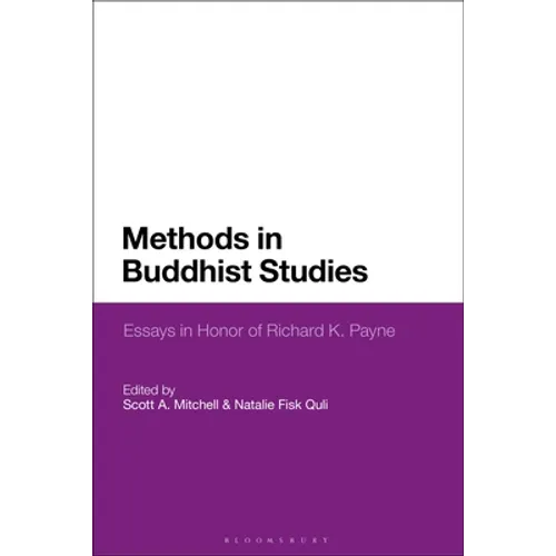 Methods in Buddhist Studies: Essays in Honor of Richard K. Payne - Paperback