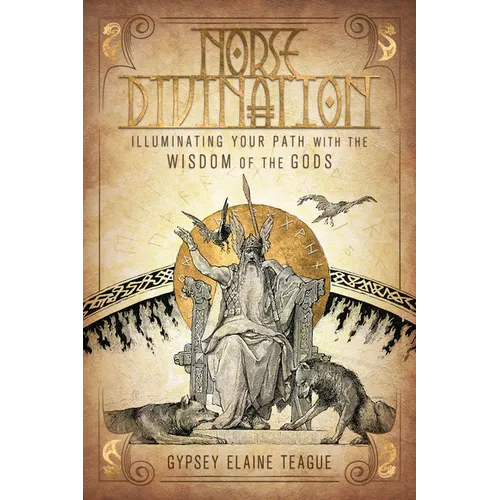 Norse Divination: Illuminating Your Path with the Wisdom of the Gods - Paperback