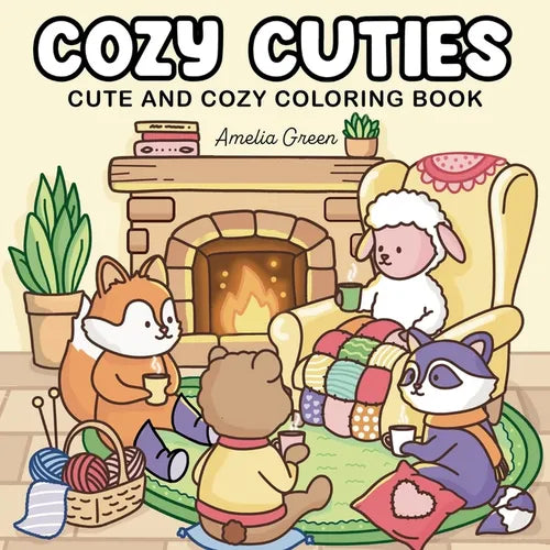 Cozy Cuties: Coloring Book for Adults and Teens Featuring Adorable Animal Characters, Relaxing Hygge Moments and Comfy Scenes - Paperback