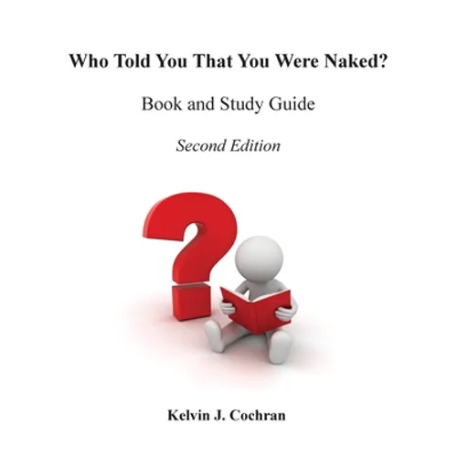 Book and Study Guide - Who Told You That You Were Naked? - Paperback