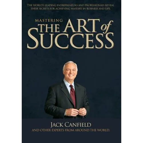 Mastering The Art Of Success - Hardcover