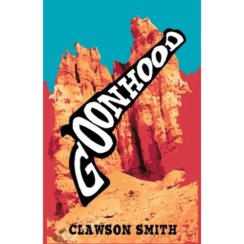 Goonhood - Paperback
