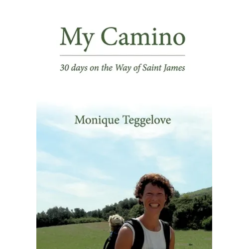 My Camino: 30 days on the Way of Saint James - Paperback