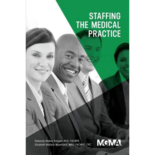 Staffing the Medical Practice - Paperback