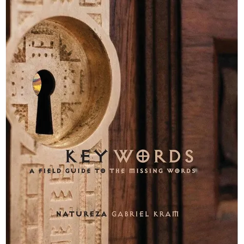 Keywords: A Field Guide to the Missing Words - Hardcover
