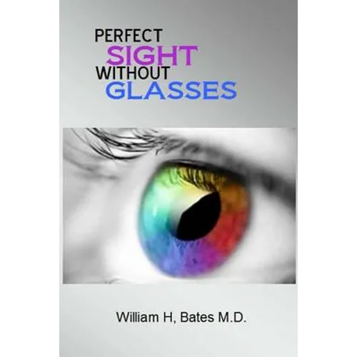 Perfect Sight Without Glasses - Paperback