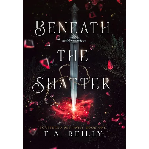 Beneath the Shatter - Hardcover