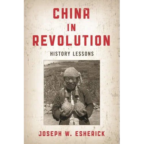China in Revolution: History Lessons - Paperback
